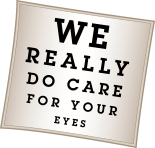 We Really Do Care For Your Eyes